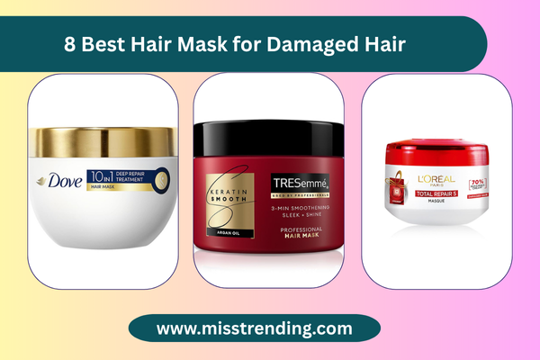 8 Best Hair Mask for Damaged Hair
