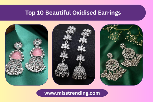 Top 10 Beautiful Oxidised Earrings