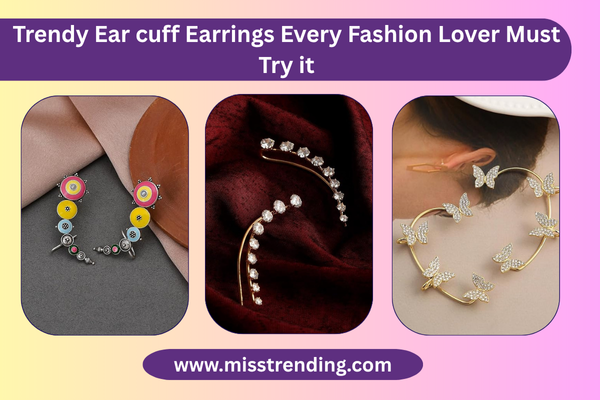 Trendy Ear cuff Earrings Every Fashion Lover Must Try it